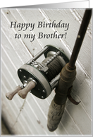 Happy Birthday to my Brother-Fishing Rod and Reel card