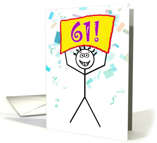 Happy 61st Birthday-Stick Figure Holding Sign card (787093)