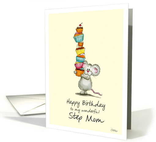 Happy Birthday Step Mom - Cute Mouse with a pile of cupcakes card