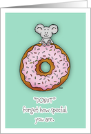 Do not forget how special you’re to me - Little Mouse on Donut card