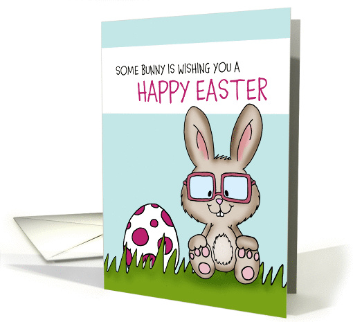 Humorous Easter Card - Some bunny is wishing you a Happy Easter card