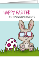Humorous Easter Card - Happy Easter to my awesome parents card