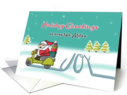 Santa on Scooter Joy Ride - Holiday Greetings across the miles. card