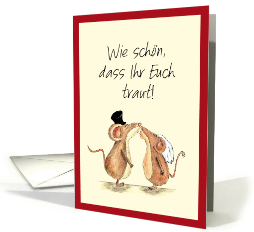 Hochzeit, Wie schn, dass Ihr Euch traut! German, Deutsch card