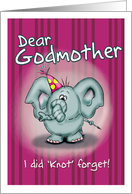 Godmother Birthday Elephant - I did knot forget! card