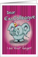 Ex-Colleague Birthday Elephant - I did knot forget! card