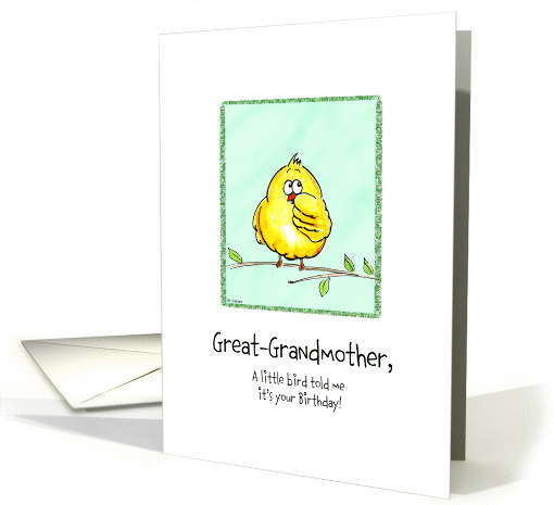 Great-Grandmother - A little Bird told me - Birthday card (851472)