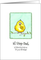 Step-Dad - Birthday- A little Bird told me card