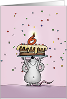 Sechster Geburtstag - Maus mit mit Kuchen und Konfetti card