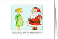 Merry Christmas for pregnant Woman - sciatic Nerve pain! card