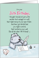 26th Birthday - Humorous, Whimsical Card with Hippo card