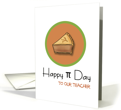 Happy Pi Day to our Teacher, 3.14 card (910522)