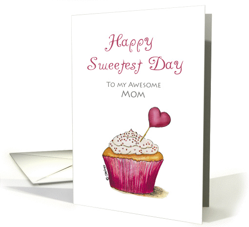 Sweetest Day - Mom - Cupcake with Heart card (911354)