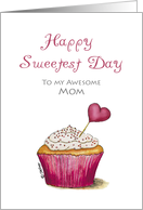 Sweetest Day - Mom - Cupcake with Heart card