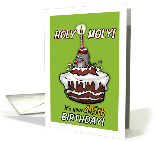 Holy Moly - It's your 45th Birthday - Humorous Cartoon -... (931721)