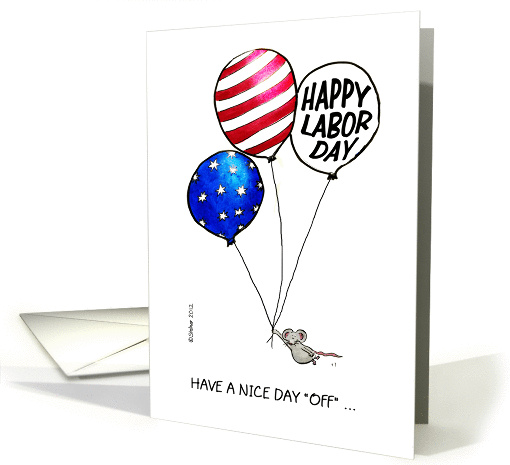 Humorous Happy Labor Day - Mouse with Ballon in US Flag Style card