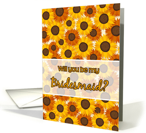 Will you be my Bridesmaid greeting card with sunflowers card (686311)