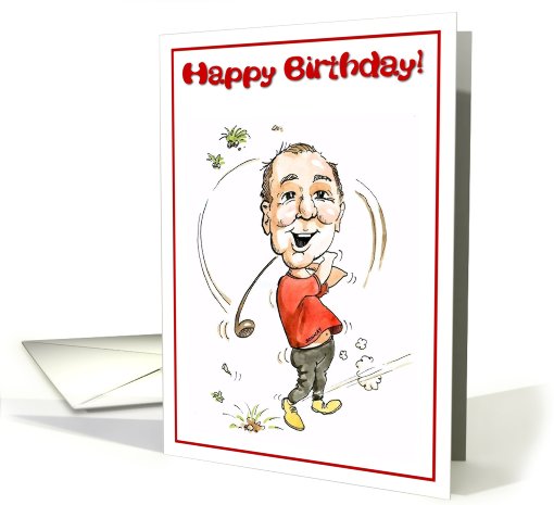 Birthday boy, golfer enjoying a swing card (655828)