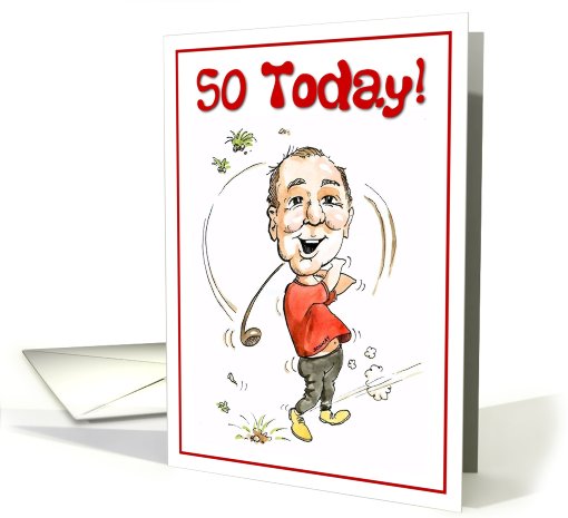 50 Today! Happy birthday, Greetings Card. Golfing man. card (661367)