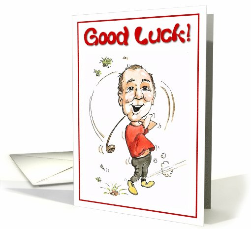 Good luck with the game. Lets hope it'a a 'hole in one!' card (661553)
