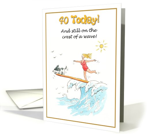 40 today - woman on surfboard on wave card (669205)