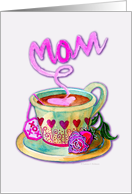 Mom Happy Mother’s Day Teacup with Rose and Hearts card