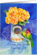 Thank You for the Wedding Gift Lovebirds with Yellow Roses card