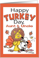 Happy Turkey Day Thanksgiving Greetings for Aunt and Uncle- Lion and Lamb Dressed as Turkeys card