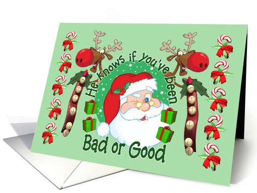 Santa Knows (if you've been Bad or Good) card (857845)