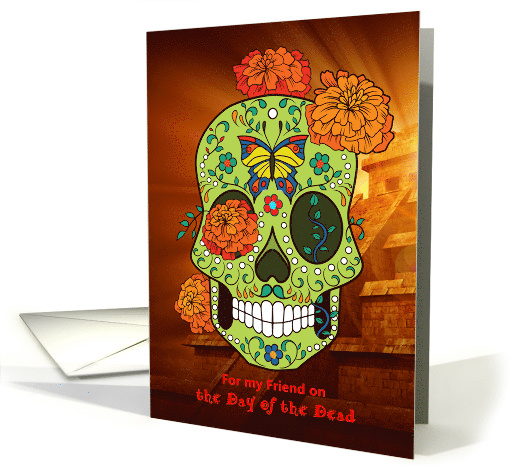 Day of the Dead for Friend, Sugar Skull and Flowers, Pyramid card