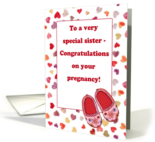Congratulations on your pregnancy, sister, hearts, baby shoes card