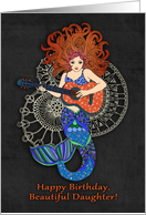 Happy Birthday Beautiful Daughter with Musical Mermaid with Guitar card