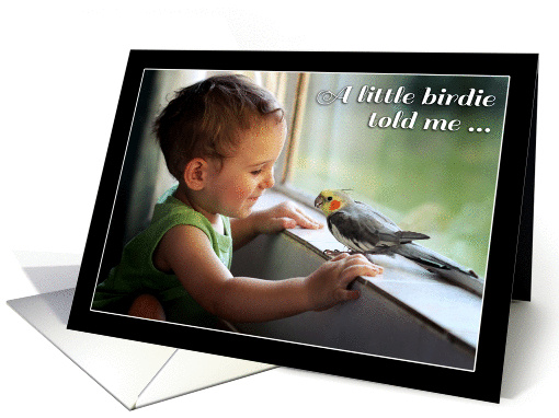 A little birdie told me ... it's your birthday! Cute baby... (1057967)