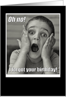 Belated Birthday Funny Cute Boy Sorry I Forgot Your Birthday card