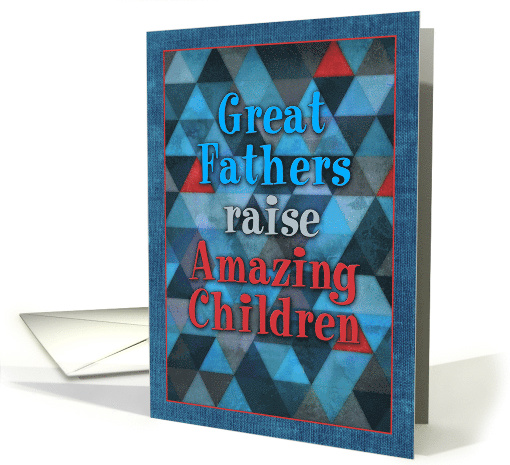 Funny Happy Father's Day from Children with Geometric Pattern card