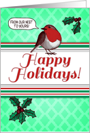 Happy Holidays, from our home to yours, Christmas robin, holly berries card