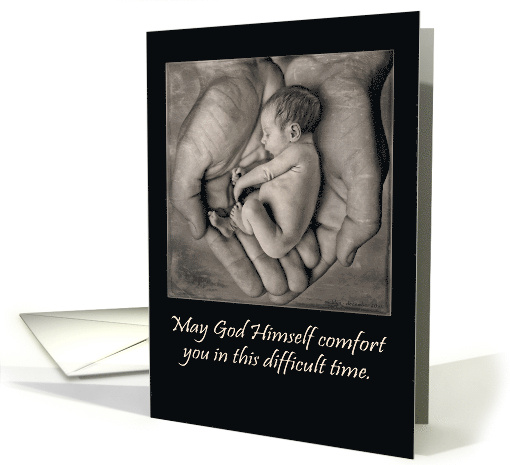 Sympathy for Miscarriage with a Tiny Baby Held in God's Hands card