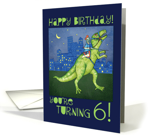 Happy Birthday Six Year Old Boy Riding a Dinosaur card (946491)