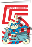 Happy Birthday 5 Year Old with Cute Superhero Bunny and Scooter card