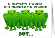 I Haven’t Found My Handsome Prince card