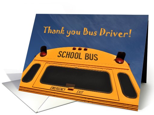 Thank you School Bus Driver, Yellow School Bus card (728393)