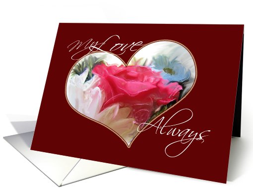 My Love Always Floral Heart Valentine card (715116)