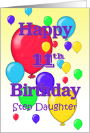 Happy 11th Birthday Step Daughter, balloons card
