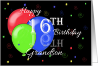 Happy 16th Birthday Grandson, Reflection, Balloons card
