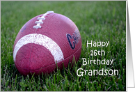 Happy 16th Birthday Grandson, football in grass card