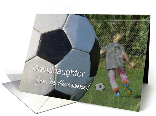 Granddaughter Soccer, You're Awesome! card (1399602)