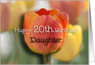 Happy 20th Birthday Daughter, Orange and yellow tulips card