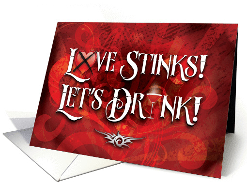 Love Stinks, Let's Drink Anti-Valentines Day card (1205248)