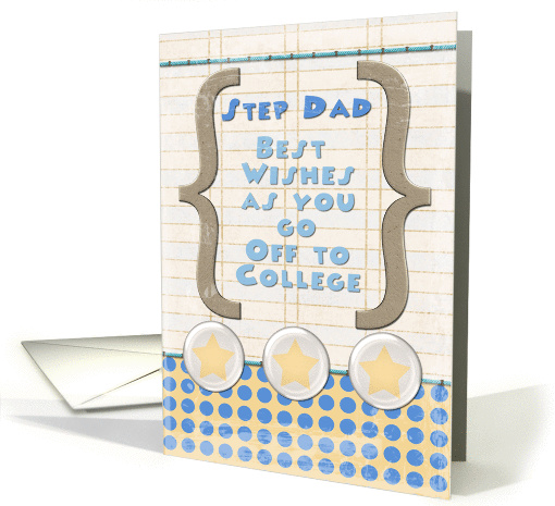 Step Dad Off to College Best Wishes Stars and Notebook Paper card