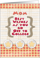 Mom Off to College Best Wishes Stars and Notebook Paper card